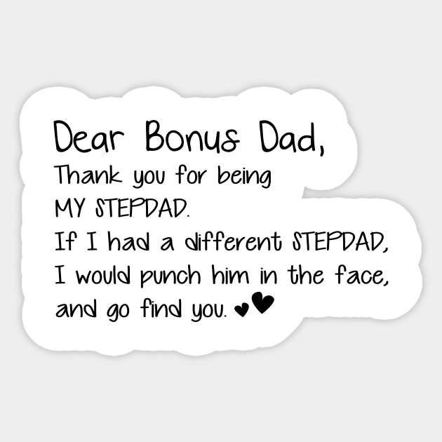 Dear Bonus Dad Thanks For Being My Stepdad Father_s Day Tee Sticker by Kaileymahoney